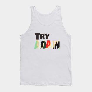 Try again Tank Top